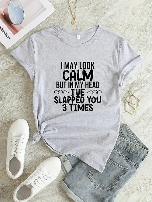 Short Sleeve Solid Top "I may look calm but in my head" image 0